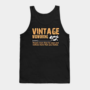 Vintage Wood-Working Noun Definition Gift Tank Top